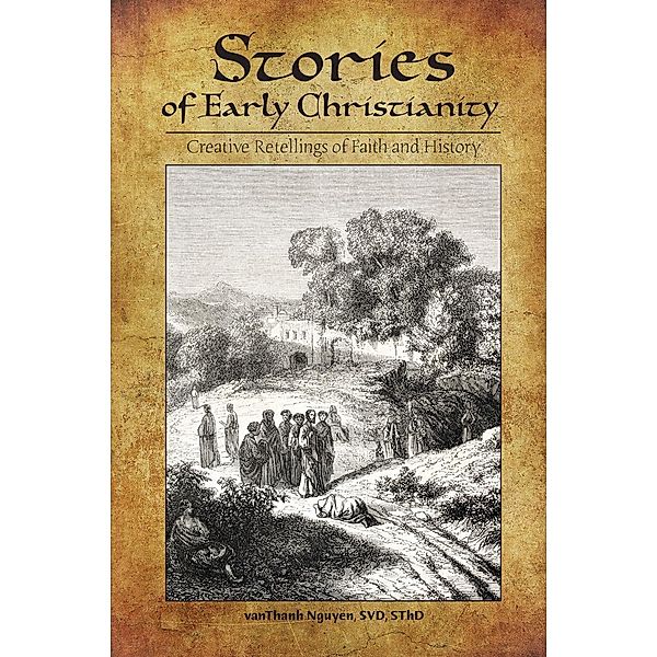 Stories of Early Christianity, Svd Nguyen