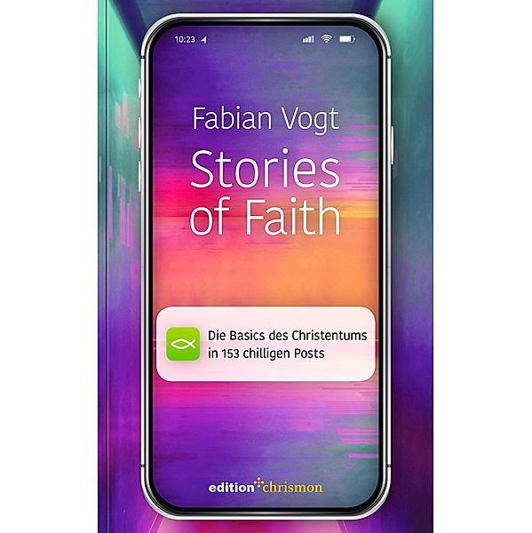 Stories of Faith / Chillbibel-Produktwelt, Fabian Vogt