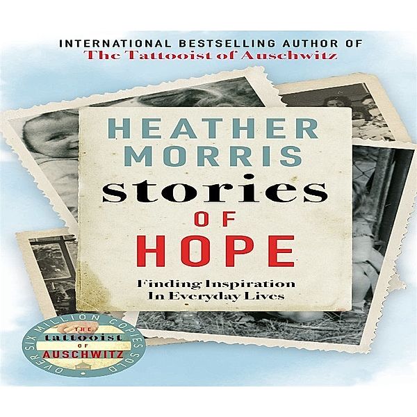 Stories of Hope, Heather Morris