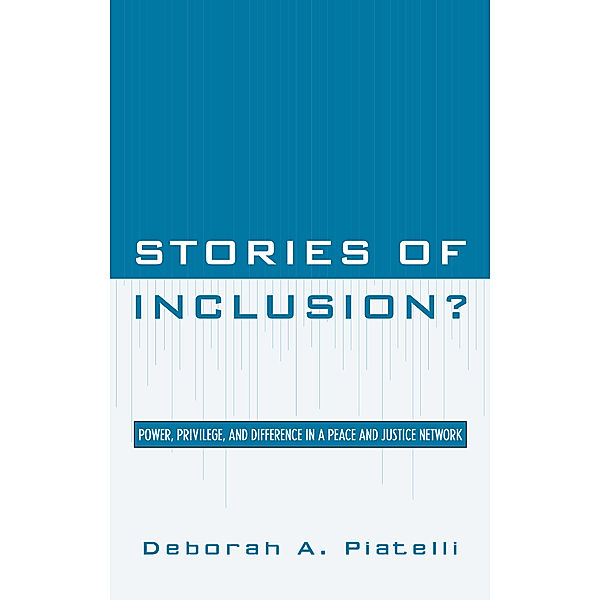 Stories of Inclusion?, Deborah A. Piatelli