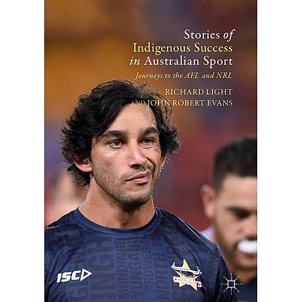 Stories of Indigenous Success in Australian Sport, Richard Light, John Robert Evans