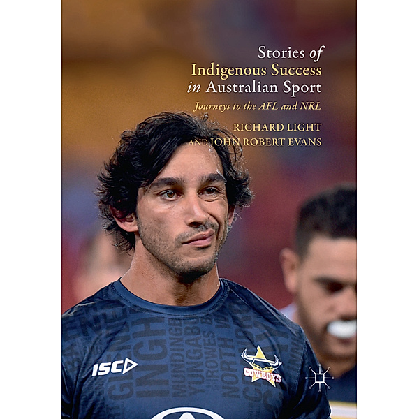 Stories of Indigenous Success in Australian Sport, Richard Light, John Robert Evans