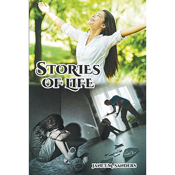 Stories of Life, Janet M Sanders