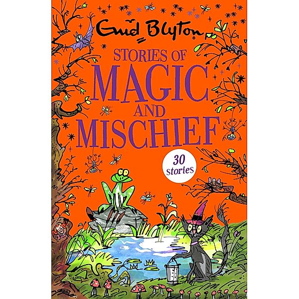 Stories of Magic and Mischief / Bumper Short Story Collections Bd.15, Enid Blyton