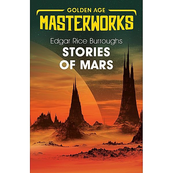 Stories of Mars / Golden Age Masterworks, Edgar Rice Burroughs