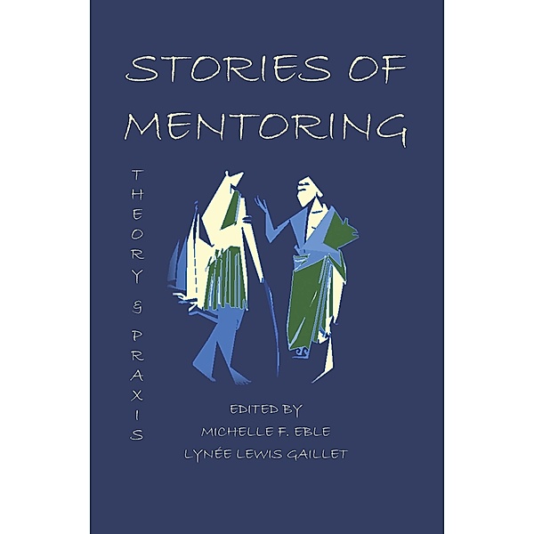 Stories of Mentoring / Lauer Series in Rhetoric and Composition