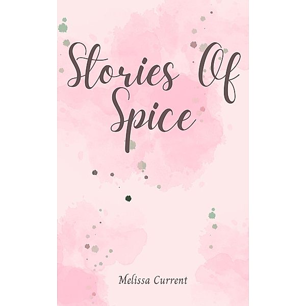 Stories Of Spice, Melissa C