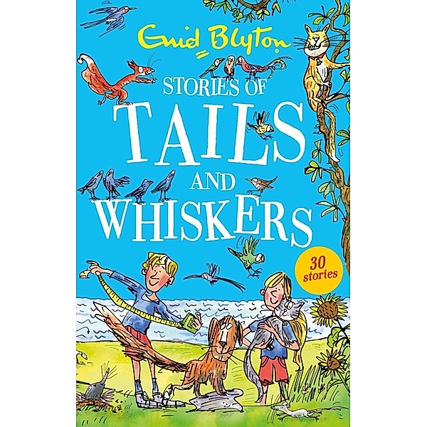 Stories of Tails and Whiskers, Enid Blyton