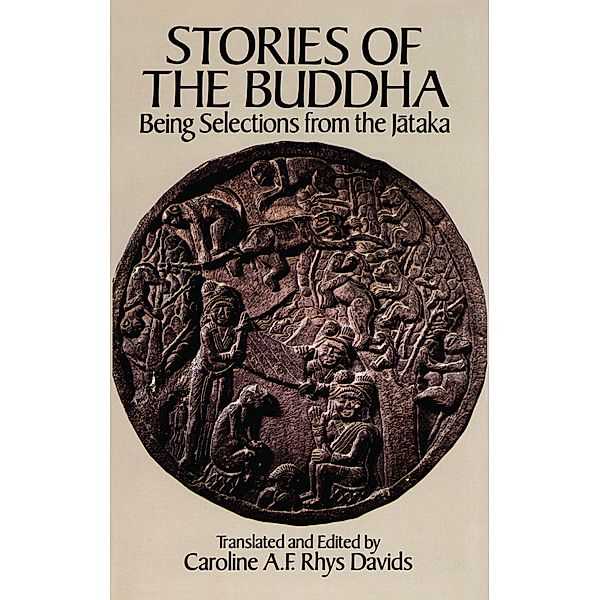 Stories of the Buddha, Caroline A. F. Rhys Davids