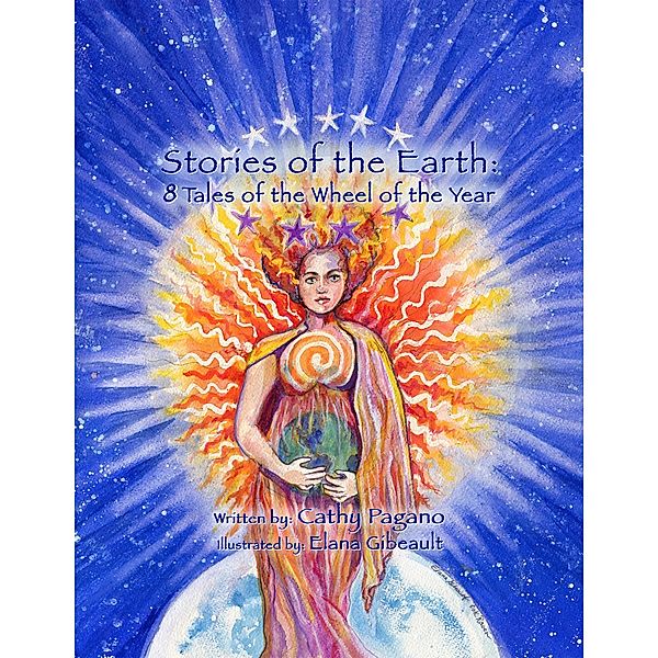 Stories of the Earth: 8 Tales of the Wheel of the Year, Cathy Pagano