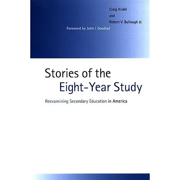 Stories of the Eight-Year Study, Craig Kridel, Robert V. Bullough Jr.