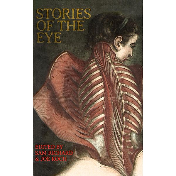 Stories of the Eye, Sam Richard, Joe Koch