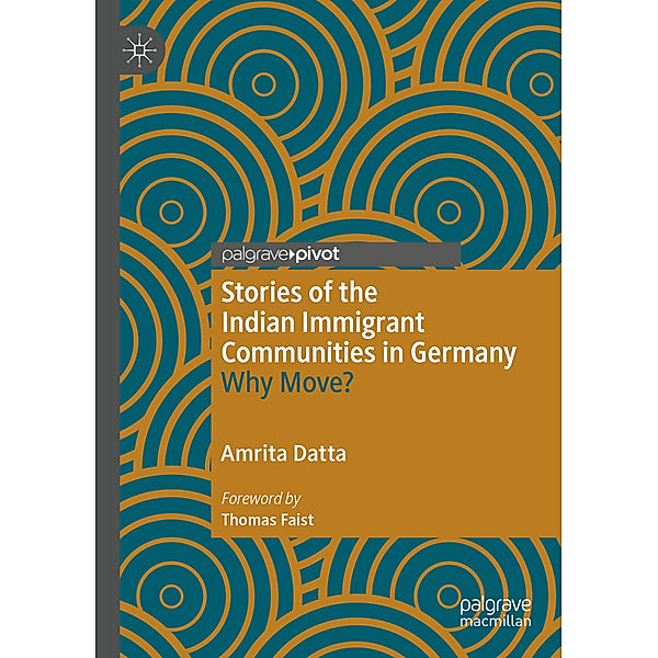 Stories of the Indian Immigrant Communities in Germany, Amrita Datta
