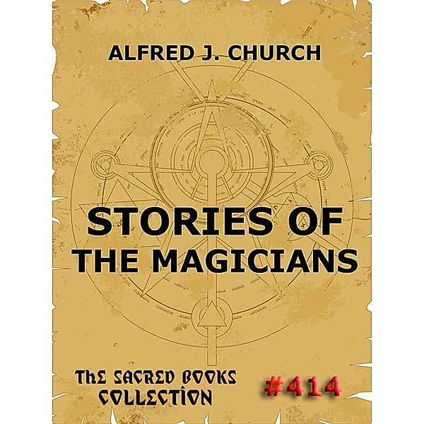 Stories Of The Magicians, Alfred J. Church