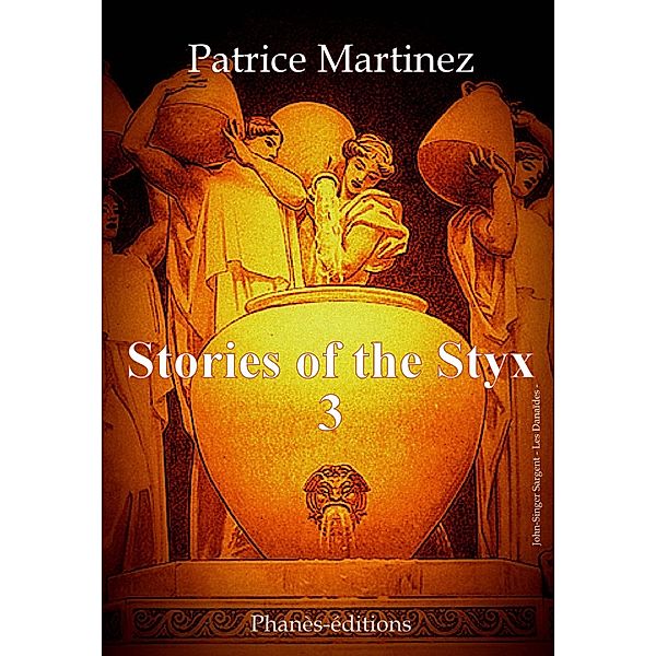 Stories of the Styx 3, Patrice Martinez