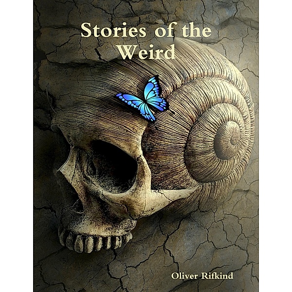 Stories of the Weird, Oliver Rifkind