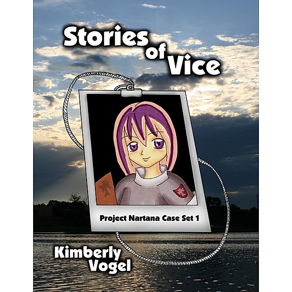 Stories of Vice: Project Nartana Case Set 1, Kimberly Vogel