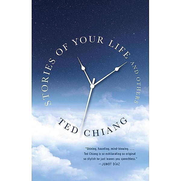 Stories of Your Life and Others, Ted Chiang