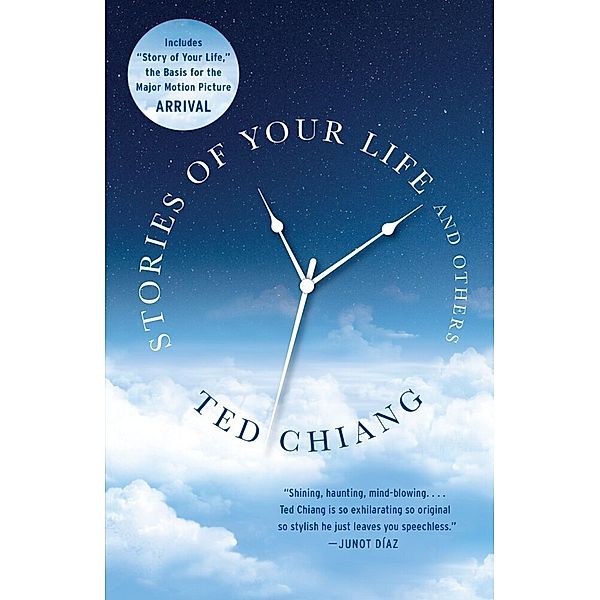 Stories of Your Life and Others, Ted Chiang