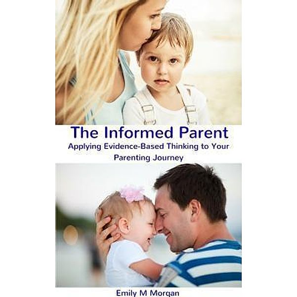 Stories Publishers: The Informed Parent, Emily M Emily