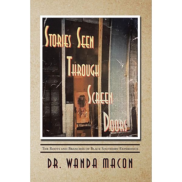 Stories Seen Through Screen Doors, Wanda Macon