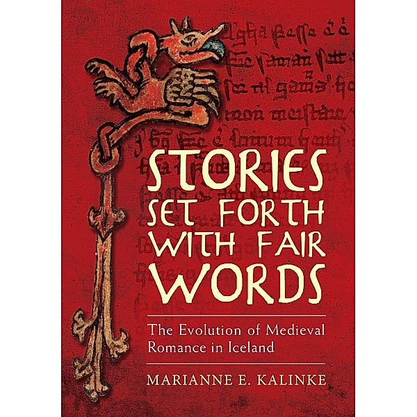 Stories Set Forth with Fair Words, Marianne E. Kalinke