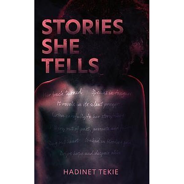 Stories She Tells / Hadinet Tekie, Hadinet Tekie