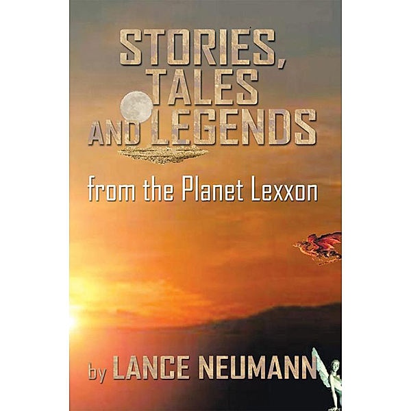 Stories, Tales and Legends, Lance Neumann