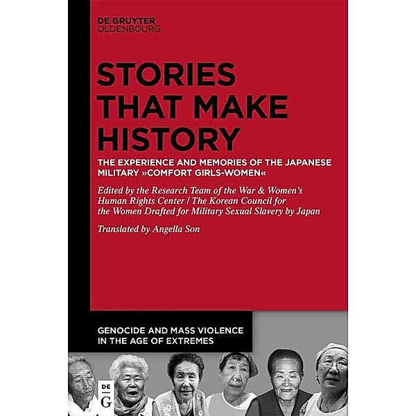 Stories that Make History / Genocide and Mass Violence in the Age of Extremes Bd.3