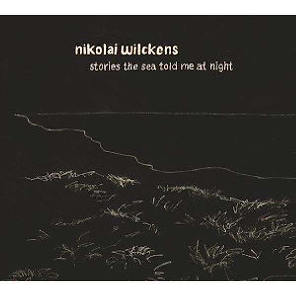 Stories The Sea Told Me At Nig, Nikolai Wilckens