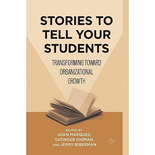 Stories to Tell Your Students, Joan Marques, Satinder Dhiman, Jerry Biberman