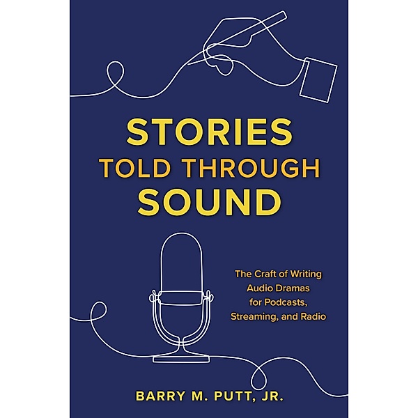 Stories Told through Sound, Barry M. Putt