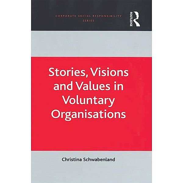Stories, Visions and Values in Voluntary Organisations, Christina Schwabenland