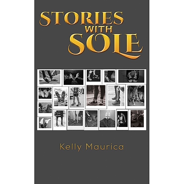 Stories with Sole / Austin Macauley Publishers, Kelly Maurica