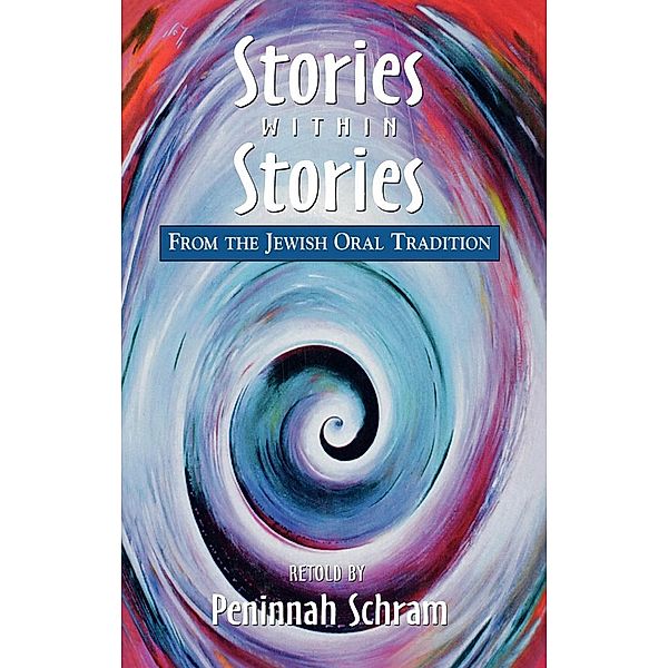 Stories within Stories, Peninnah Schram