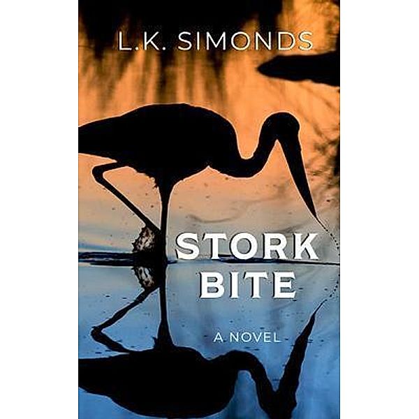 Stork Bite / L. K. Simonds, L. K. Simonds