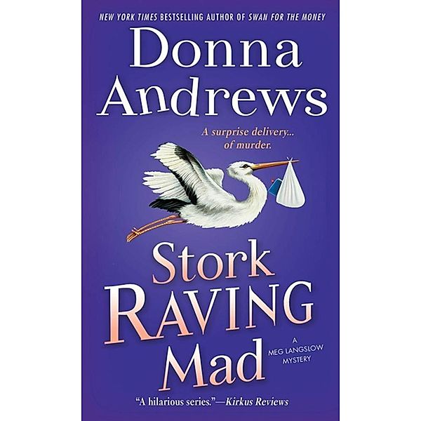 Stork Raving Mad / Meg Langslow Mysteries Bd.12, Donna Andrews