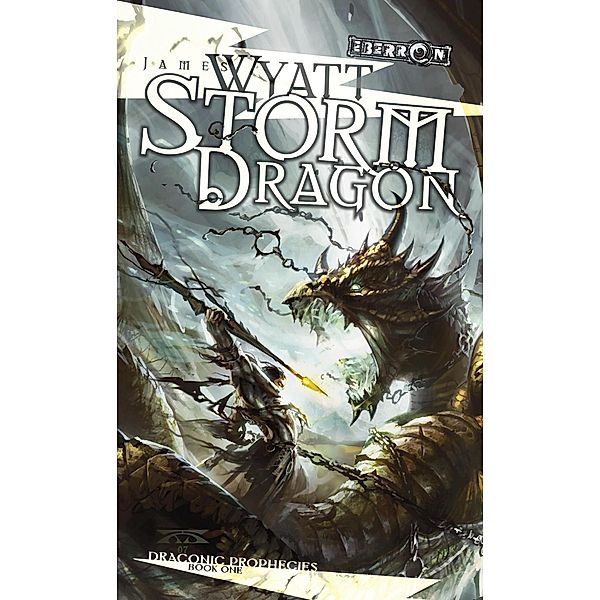 Storm Dragon / The Draconic Prophecies, James Wyatt