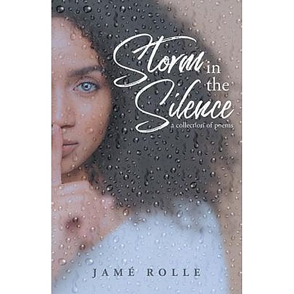 Storm in the Silence / URLink Print & Media, LLC, Barry Rolle