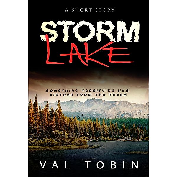 Storm Lake / Val Tobin, Val Tobin