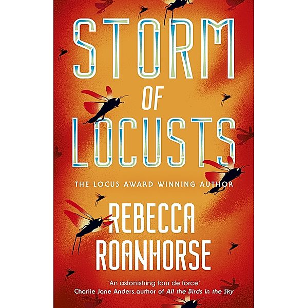 Storm of Locusts / The Sixth World Bd.2, Rebecca Roanhorse