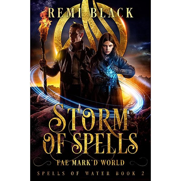 Storm of Spells (Spells of Water, #2) / Spells of Water, Remi Black