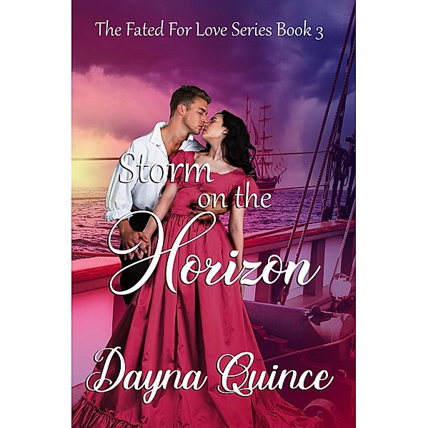 Storm on the Horizon (Fated for Love, #3) / Fated for Love, Dayna Quince
