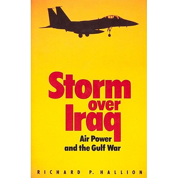 Storm Over Iraq, Richard Hallion