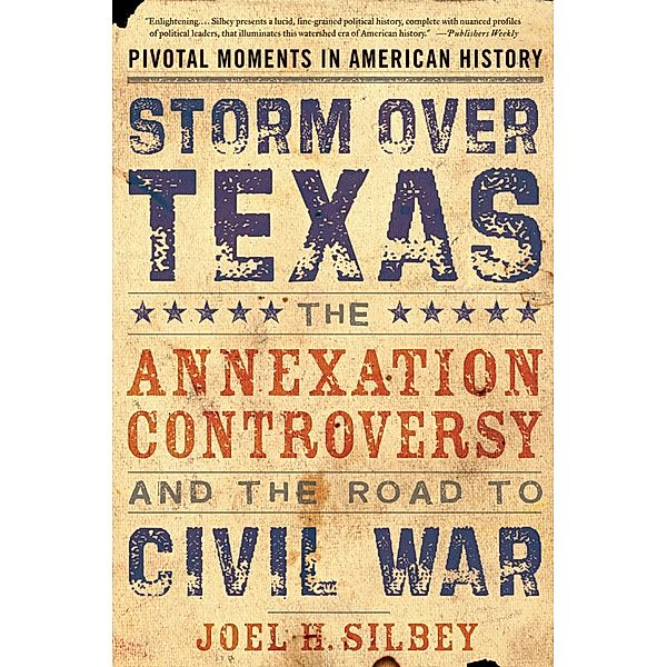 Storm over Texas, Joel H. Silbey