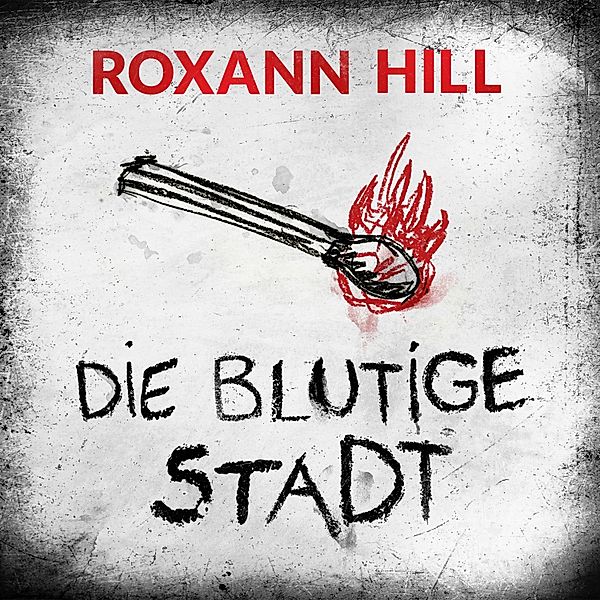 Storm & Partner - 1 - Storm & Partner 1. Die blutige Stadt, Roxann Hill