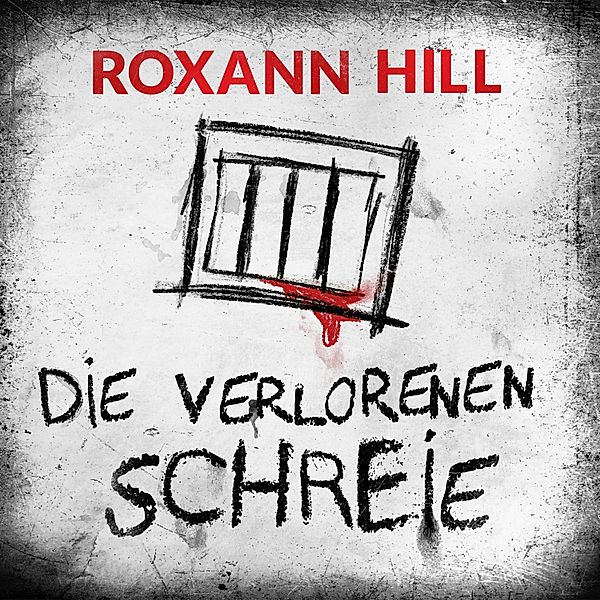 Storm & Partner - 2 - Storm & Partner 2. Die verlorenen Schreie, Roxann Hill