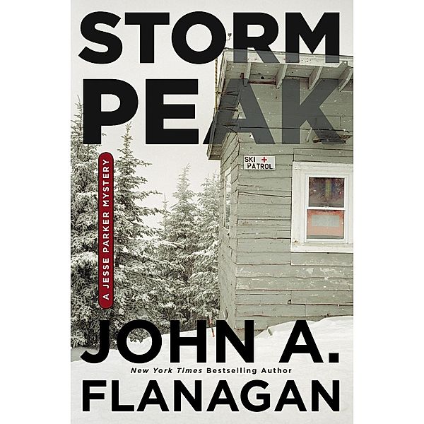 Storm Peak / A Jesse Parker Mystery Bd.1, John A. Flanagan