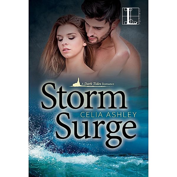 Storm Surge / A Dark Tides Romance Bd.2, Celia Ashley