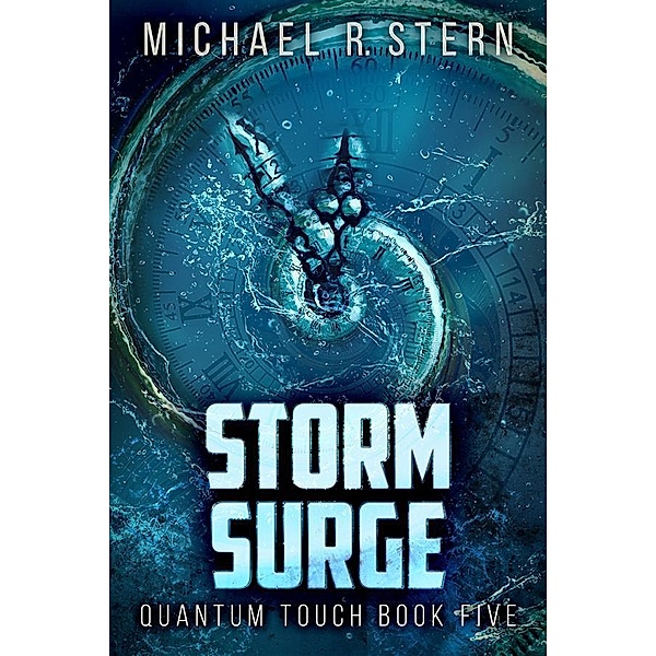 Storm Surge / Quantum Touch Bd.5, Michael R. Stern